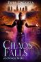 [Chaos Rises 03] • ChaosFalls